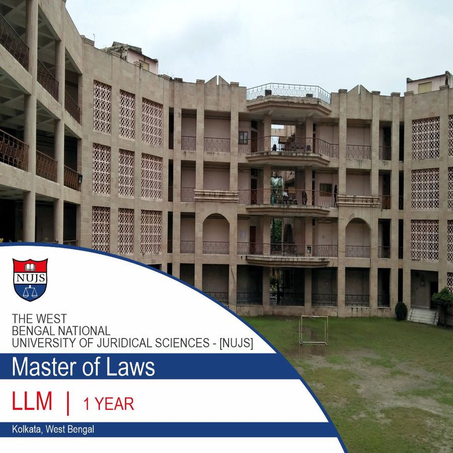 Master of Laws [L.L.M] at The West Bengal National University of Juridical Sciences, Kolkata